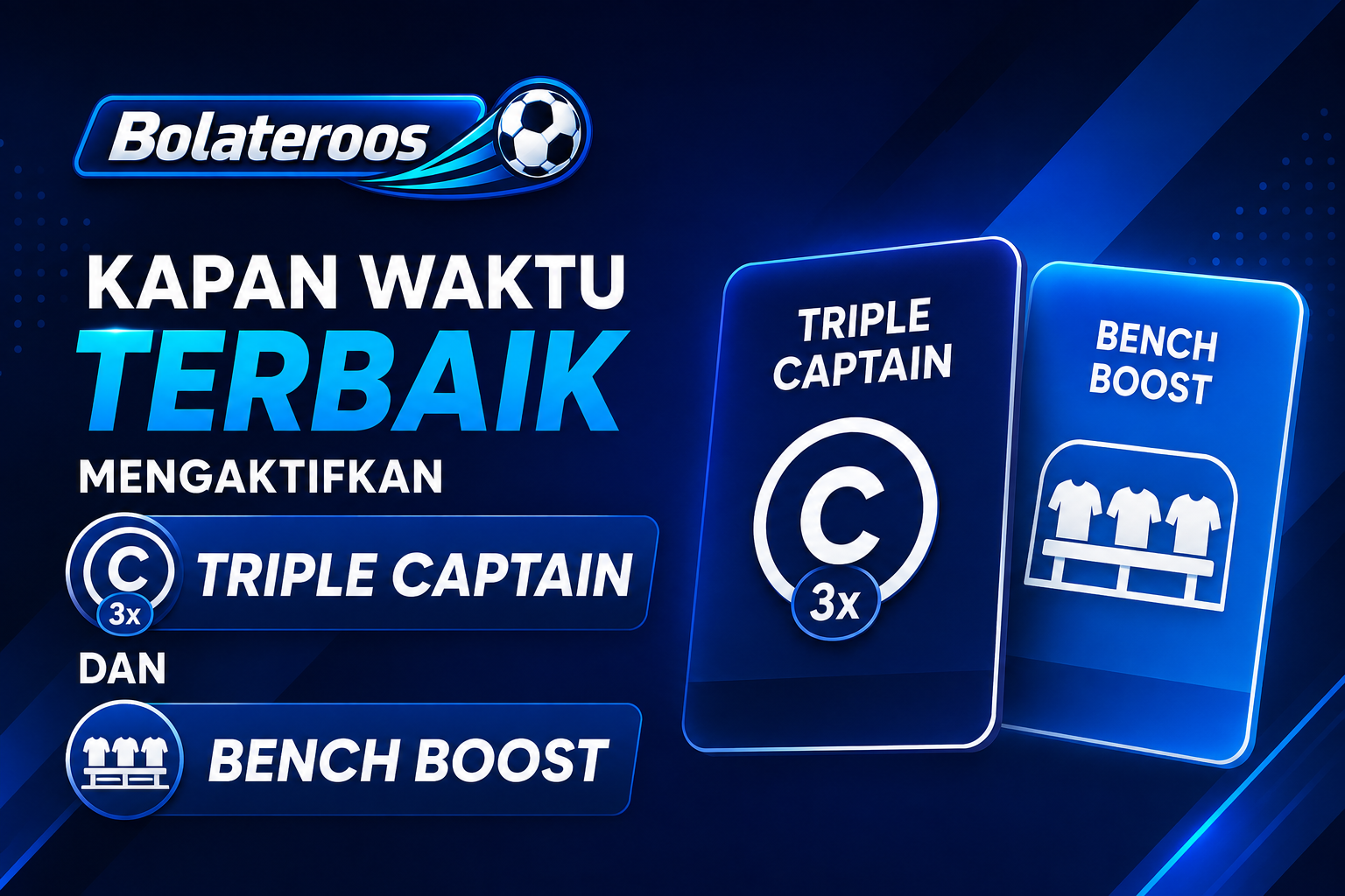 Kapan Waktu Terbaik Mengaktifkan Triple Captain dan Bench Boost di BRI Liga 1?
